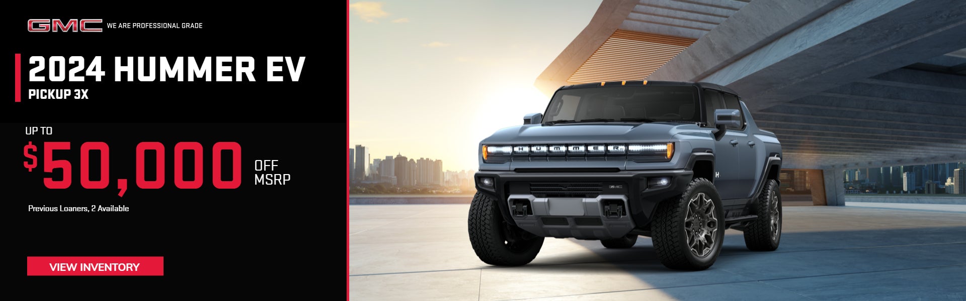 HUMMER EVS UP TO $50,000 OFF MSRP